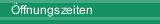Öffnungszeiten